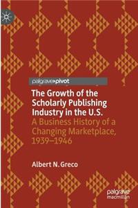 Growth of the Scholarly Publishing Industry in the U.S.