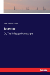 Satanstoe: Or, The littlepage Manuscripts