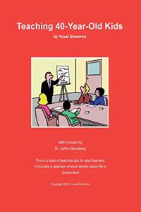 Teaching 40-Year-Old Kids