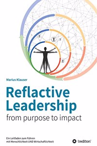 Reflactive Leadership - from purpose to impact