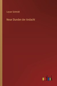 Neue Stunden der Andacht