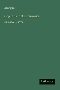 Objets d'art et de curiosité