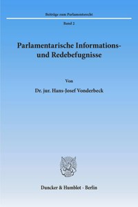 Parlamentarische Informations- Und Redebefugnisse