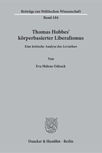 Thomas Hobbes' Korperbasierter Liberalismus