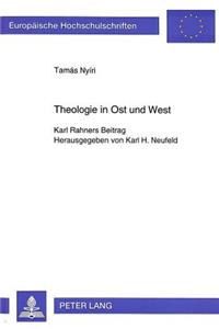 Theologie in Ost Und West