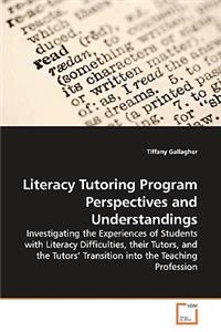 Literacy Tutoring Program Perspectives and Understandings