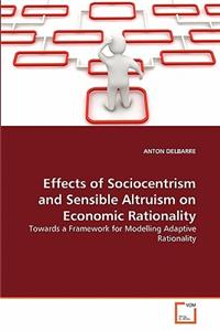 Effects of Sociocentrism and Sensible Altruism on Economic Rationality