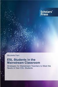 ESL Students in the Mainstream Classroom