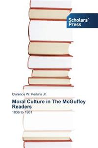 Moral Culture in The McGuffey Readers