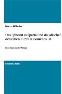 Das Ephorat in Sparta und die Abschaffung desselben durch Kleomenes III.