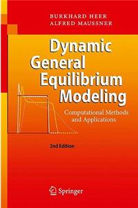 Dynamic General Equilibrium Modeling