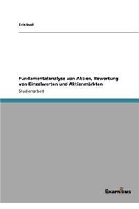 Fundamentalanalyse von Aktien, Bewertung von Einzelwerten und Aktienmärkten