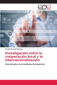 Investigación entre la cooperación local y la internacionalización