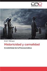 Historicidad y Carnalidad