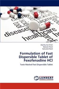 Formulation of Fast Dispersible Tablet of Fexofenadine HCl