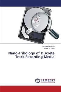 Nano-Tribology of Discrete Track Recording Media