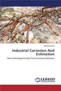 Industrial Corrosion and Estimation