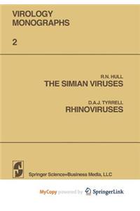 The Simian Viruses / Rhinoviruses
