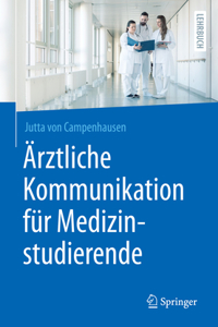 Ärztliche Kommunikation Für Medizinstudierende