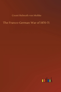 The Franco-German War of 1870-71