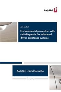 Environmental Perception with Self-Diagnosis for Advanced Driver Assistance Systems