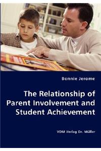 Relationship of Parent Involvement and Student Achievement