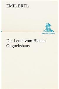 Die Leute Vom Blauen Guguckshaus