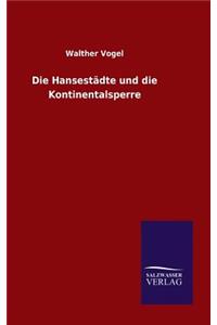 Hansestädte und die Kontinentalsperre