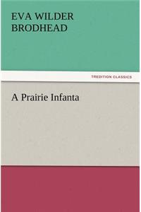 Prairie Infanta