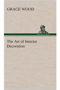 The Art of Interior Decoration