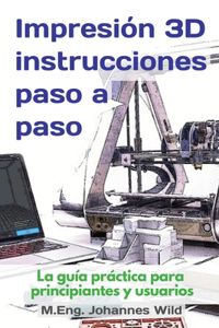 Impresión 3D instrucciones paso a paso