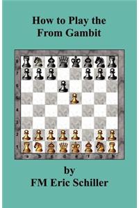 How to Play the from Gambit
