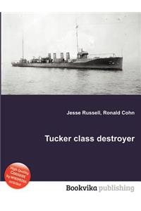 Tucker Class Destroyer
