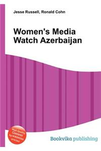 Women's Media Watch Azerbaijan