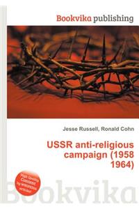 USSR Anti-Religious Campaign (1958 1964)