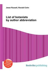 List of Botanists by Author Abbreviation