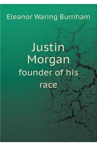 Justin Morgan Founder of His Race