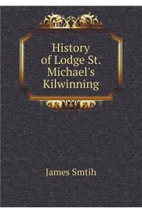 History of Lodge St. Michael's Kilwinning