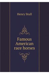 Famous American Race Horses