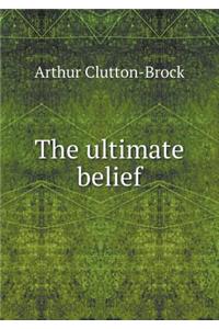 The Ultimate Belief