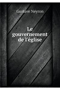 Le gouvernement de l'église