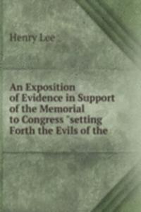 Exposition of Evidence in Support of the Memorial to Congress 