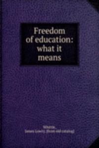 Freedom of education: what it means