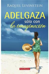 Adelgaza Sólo Con La Imaginación