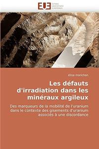 Les Defauts D'Irradiation Dans Les Mineraux Argileux
