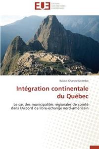 Intégration Continentale Du Québec