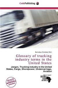 Glossary of Trucking Industry Terms in the United States
