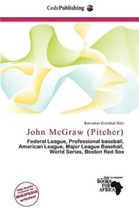 John McGraw (Pitcher)