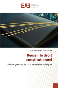 Réussir le droit constitutionnel