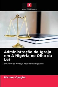 Administração da Igreja em A Nigéria no Olho da Lei